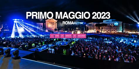 Concerto Maggio A Roma Chi Si Esibisce Scaletta E Ordine Di