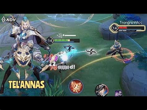 AOV TEL ANNAS GAMEPLAY ARENA OF VALOR LIÊNQUÂNMOBILE ROV COT YouTube