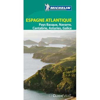 Guide Vert Espagne du Nord Ouest Côte Atlantique Edition 2015 broché