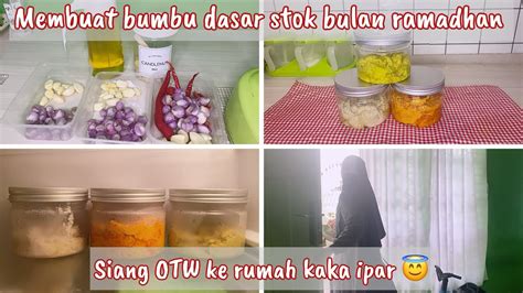 Membuat Bumbu Dasar Persiapan Bulan Ramadhan Siangnya Otw Ke Rumah