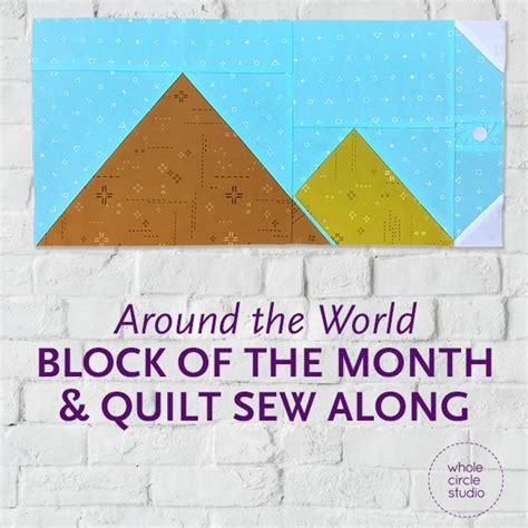 Around The World Travel Themed Block Of The Month Program Make These