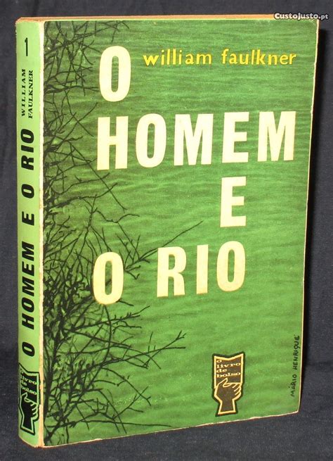 Livro O Homem E O Rio William Faulkner Livros Venda Lisboa