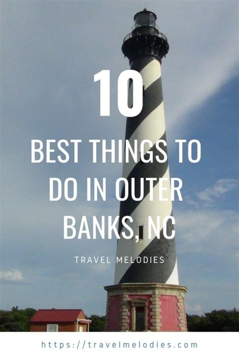 Planning A Trip To Outer Banks In North Carolina Check Our Pick Of 10