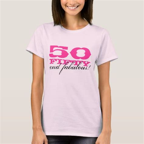 50th Birthday T Shirt For Women 50 And Fabulous Zazzle