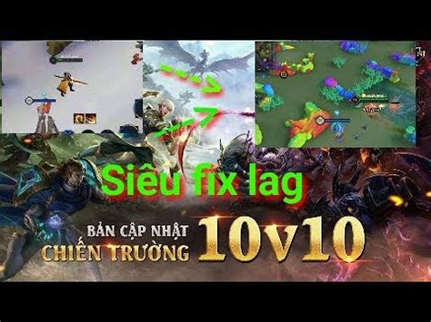 Fix lag liên quân mùa 10 fix lag liên quân mới nhất cách fix lag hiệu