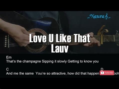 Lauv Love U Like That Guitar Chords Lyrics Youtube