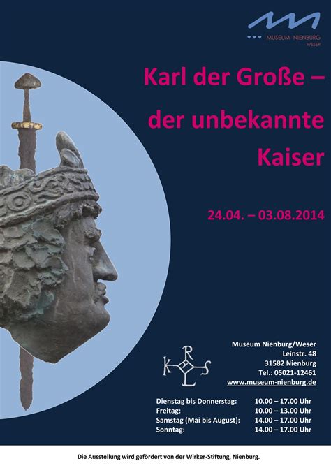 Karl Der Große Der Unbekannte Kaiser Museum Nienburg