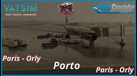 MSFS 2020 PMDG 737 900ER Stream Fest Paris Orly Porto Paris