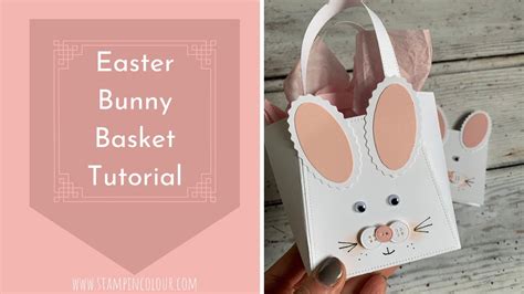 Easter Bunny Basket Tutorial YouTube