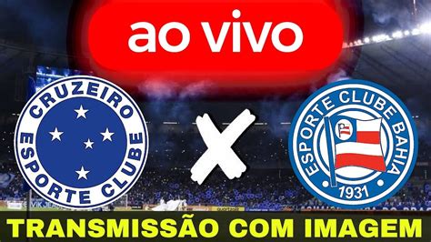 AO VIVO CRUZEIRO X BAHIA IMAGEM CAMPEONATO BRASILEIRO SÉRIE B