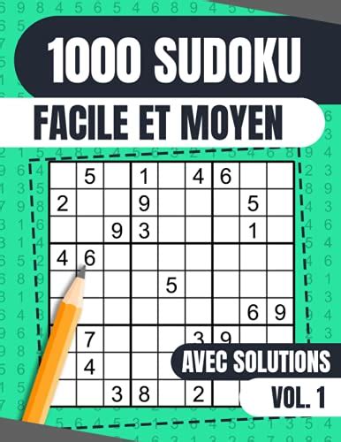 1000 Sudoku Facile Et Moyen Avec Solutions Maxi Collection De Sudoku