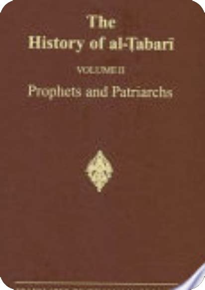 The History Tarikh Al Rasul Wal Muluk Prophets And Patriachs