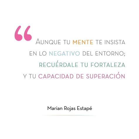 Marian Rojas Estapé on Instagram Aunque tu mente te insista en lo