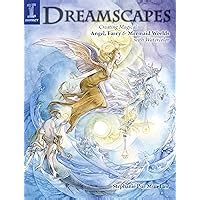 Dreamscapes Creating Magical Angel Faery Mermaid Worlds In