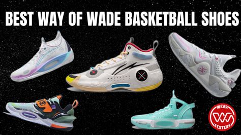 +10 Best Way of Wade Basketball Shoes 2025 - WearTesters