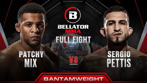 Patchy Mix Vs Sergio Pettis Bantamweight Title Bout Bellator