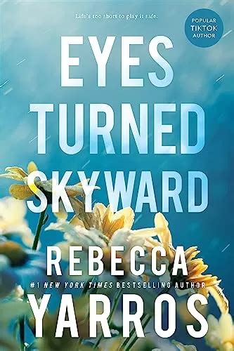 Eyes Turned Skyward (Flight & Glory #2) by Rebecca Yarros