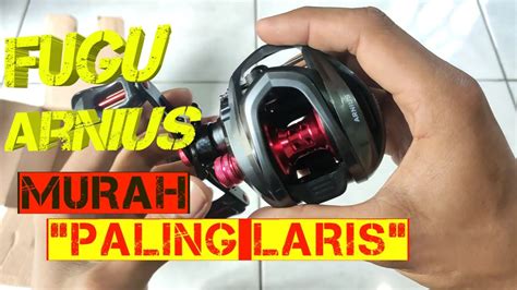 Reel BC Murah Terbaik Unboxing Ngapak Reel Fugu Arnius YouTube