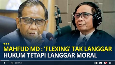 Mahfud Md Soroti Gaya Hidup Pejabat Sebut Flexing Tak Langgar Hukum