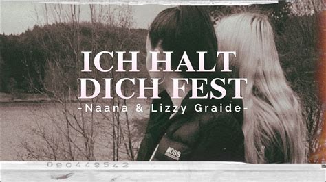 Naana Lizzy Graide Ich Halt Dich Fest Official Video YouTube