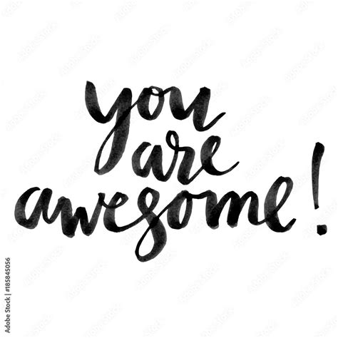 You Are Awesome Hand Drawn Creative Calligraphy And Brush Pen