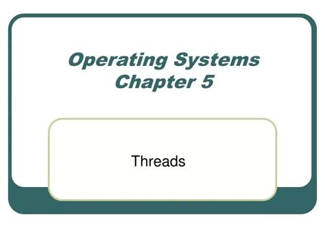 Ppt Operating Systems Chapter 5 Powerpoint Presentation Free