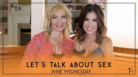 Lets Talk About Sex Wine Wednesday Youtube