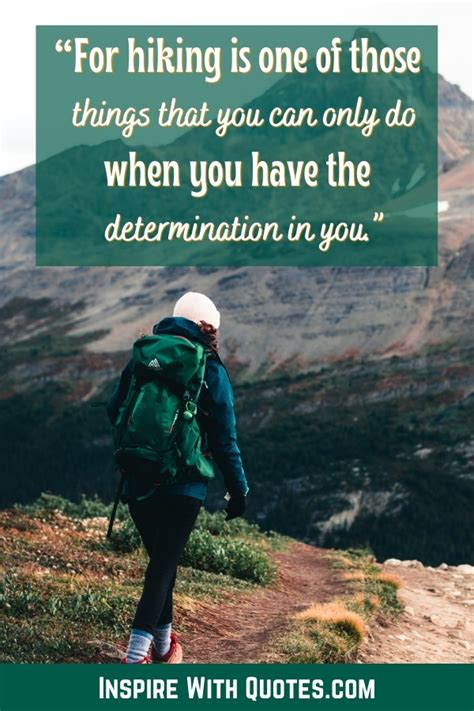 250 HIKING QUOTES That Are Clever Inspiring Inspire With Quotes