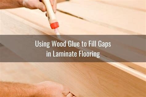 Can Should You Fix Gaps In Laminate Flooring Ready To Diy