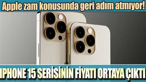 Apple zam konusunda geri adım atmıyor Iphone 15 serisinin fiyatı