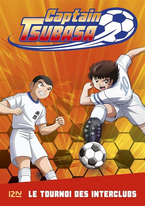 Captain Tsubasa 2 Captain Tsubasa Tome 02 Le Tournoi Des