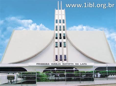 418 Avaliações Sobre Primeira Igreja Batista Da Lapa Igreja Em São