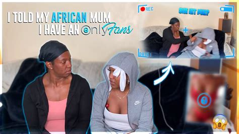 I Told My African Mum I Have An Onlyfans Account She Ht Me Prank Youtube