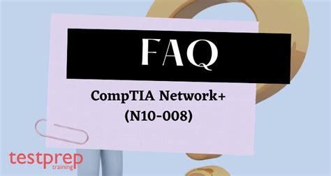 CompTIA Network N10 008 FAQ Testprep Training Tutorials