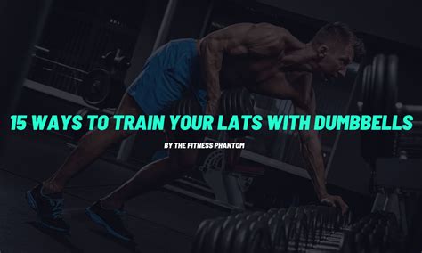 14 Best Dumbbell Lat Exercises And Workouts To Build Muscle