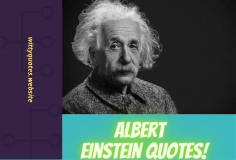 Albert Einstein Physics Quotes