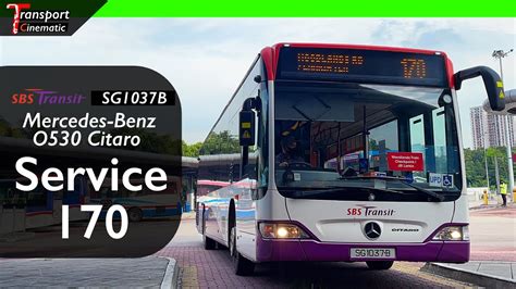 SBST Mercedes Benz 0530 Citaro SG1037B Service 170 YouTube