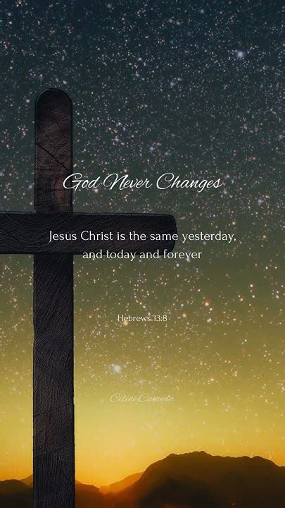 God Never Changes He Will Love You No Matter What Youve Done