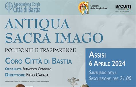 Antiqua Sacra Imago Coro Citt Di Bastia In Concerto Al Santuario