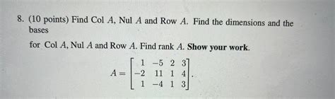 Solved 8 10 Points Find Colanula And Row A Find The