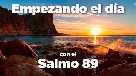 ORACION Con Los Salmos 89 Para Adorar A Dios Y Conectarse Con Su