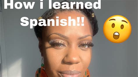 How I Learned Spanish Cómo Aprendí Español Youtube