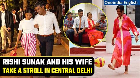 G20 British PM Rishi Sunak With Wife Akshata Murthy Stroll In Central