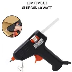 Jual Alat Lem Tembak BESAR 40 W 40 Watt 40w Hot Glue Gun Alat Lem Bakar