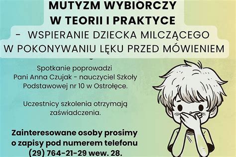 Mutyzm Wybi Rczy Szkolenie Dla Nauczycieli I Rodzic W Moja Ostro Ka