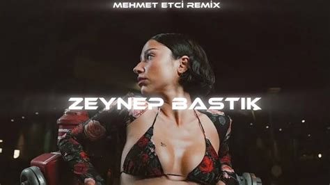 Zeynep Bast K Lan Mehmet Etci Remix Sana Ben Ezelden Geldim