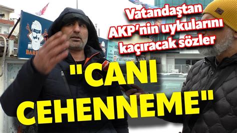 CANI CEHENNEME VATANDAŞTAN AKP NİN UYKUSUNU KAÇIRACAK SÖZLER İSYAN