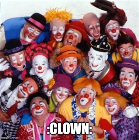 Clowns Memes - Imgflip