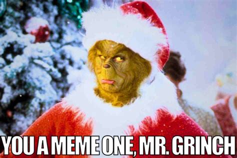 23 Grinch Memes To Make Your Christmas Heart Happy