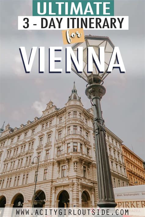 Ultimate 3 Day Vienna Itinerary London Attractions Vienna Vienna Travel